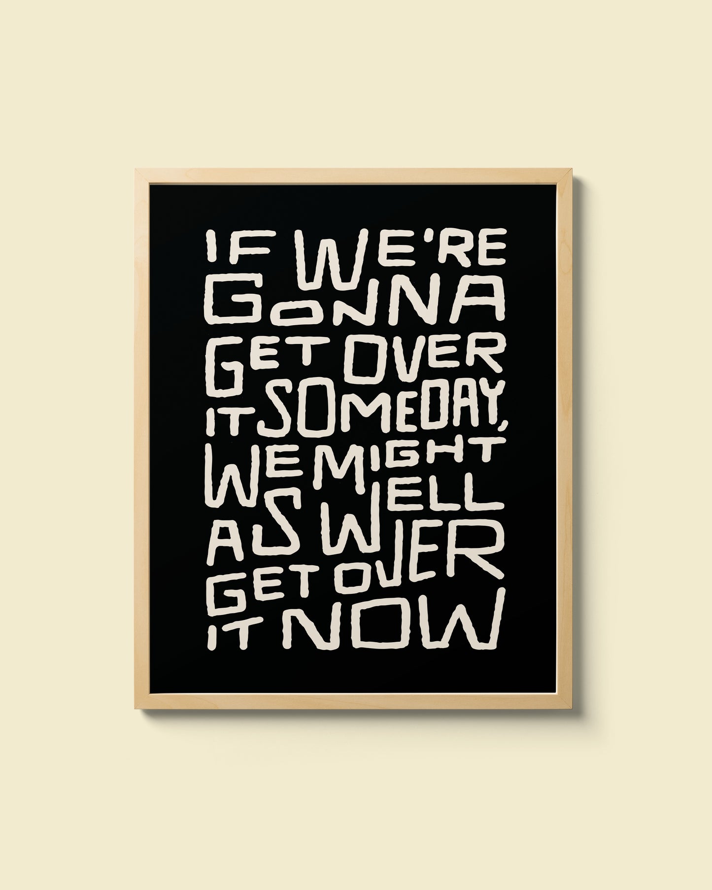 "Get Over It" Giclee Print
