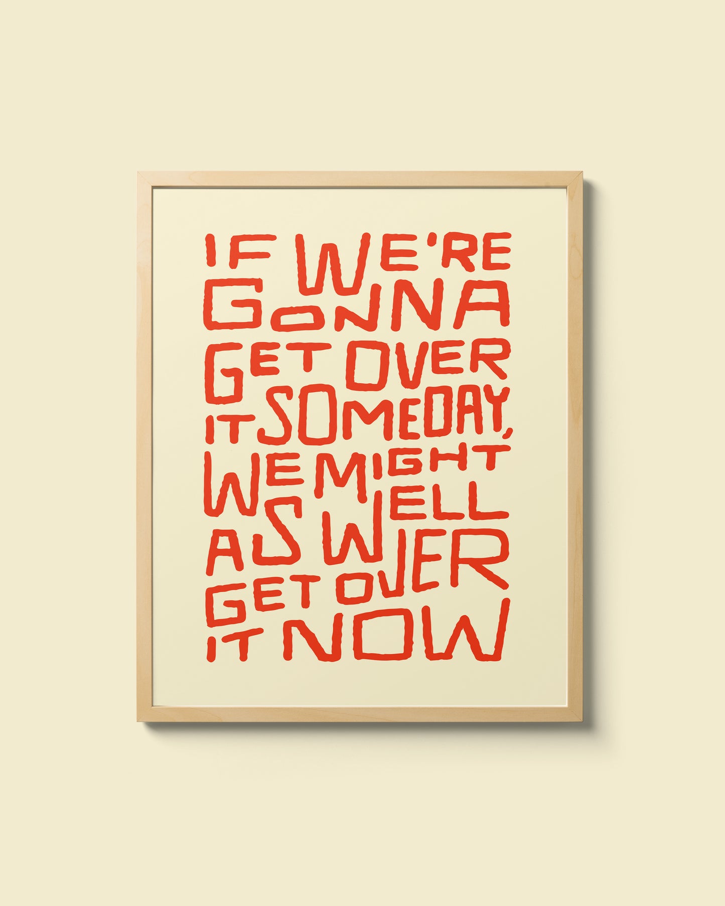 "Get Over It" Giclee Print