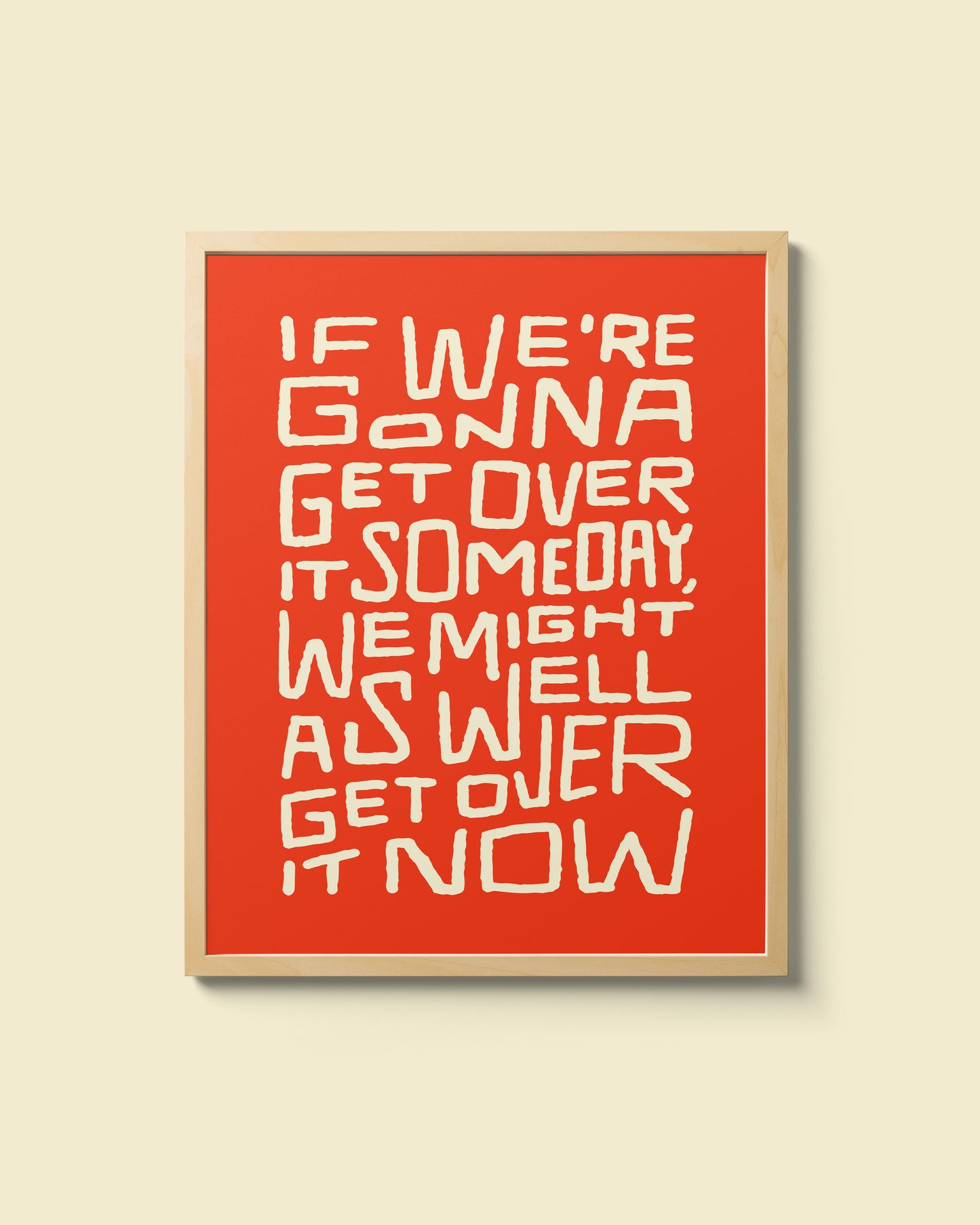 "Get Over It" Giclee Print