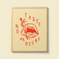 "Taste No Decaf" Giclee Print