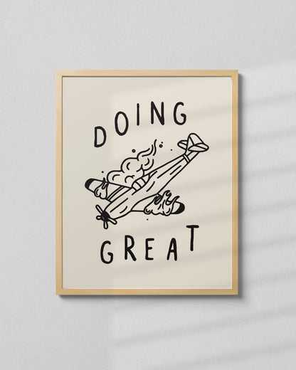 "Doing Great" Giclee Print