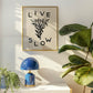 "Live Slow" Giclee Print