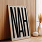 "Nah" Giclee Print