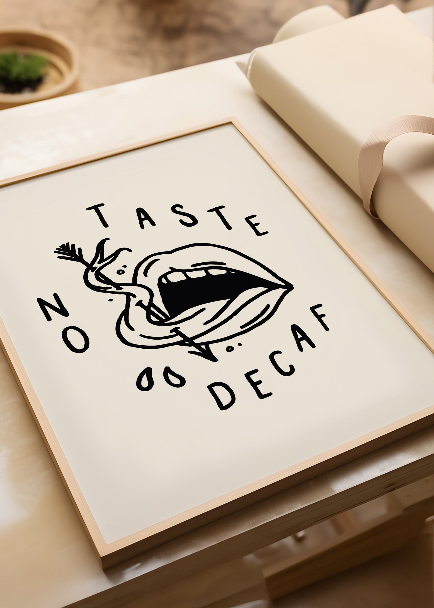 "Taste No Decaf" Giclee Print