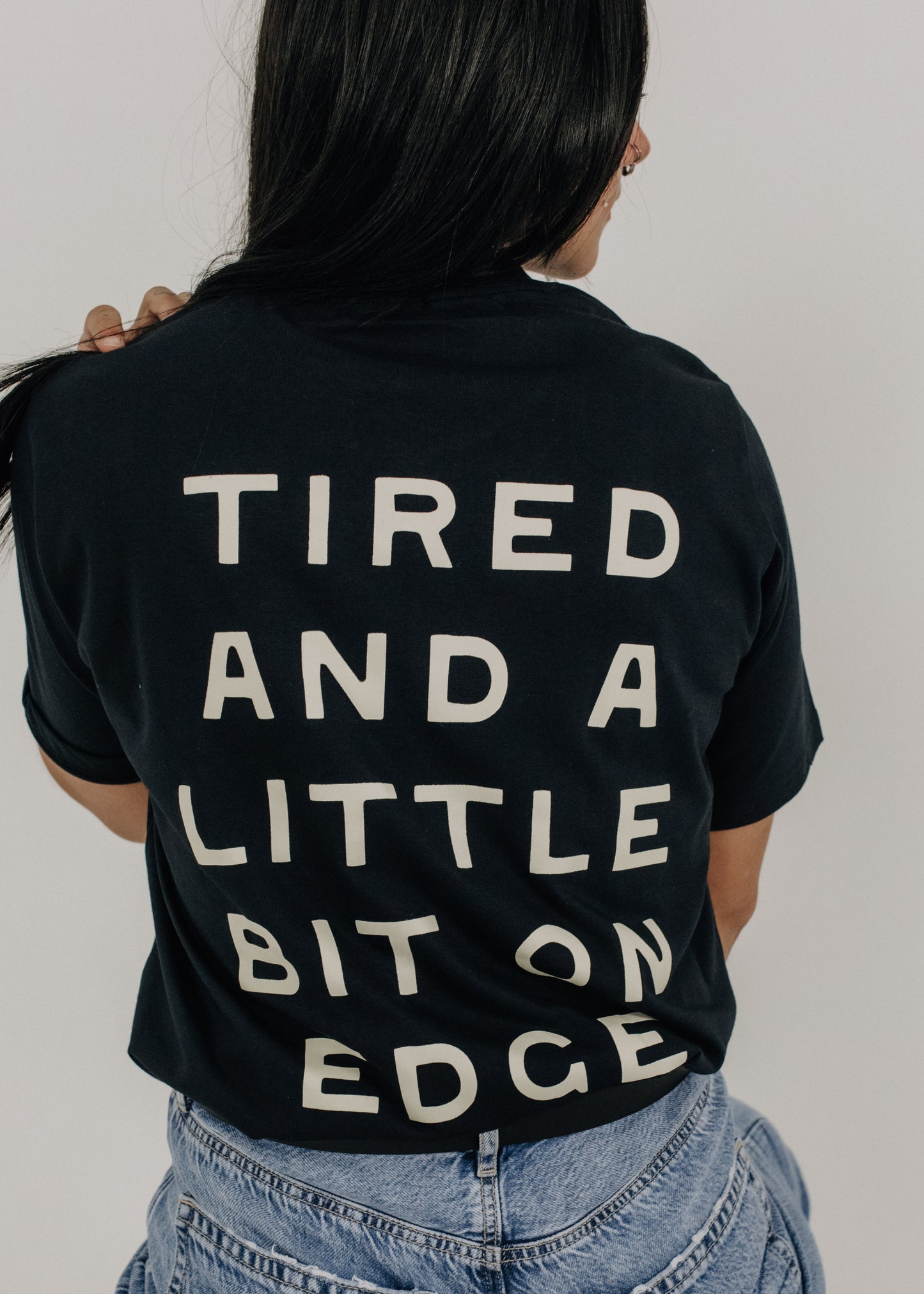 Tired And on Edge T-Shirt Black